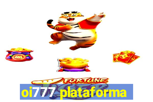 oi777 plataforma