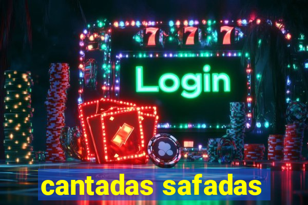 cantadas safadas