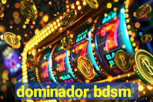 dominador bdsm