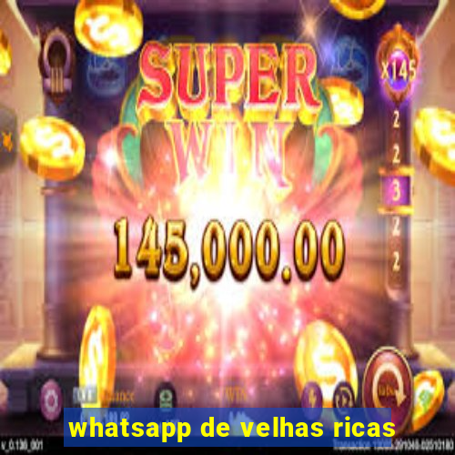 whatsapp de velhas ricas