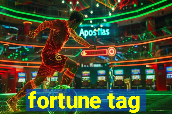 fortune tag