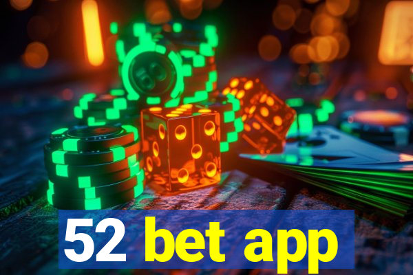 52 bet app