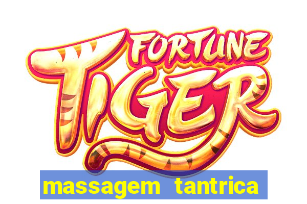 massagem tantrica porto alegre