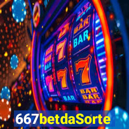 667betdaSorte