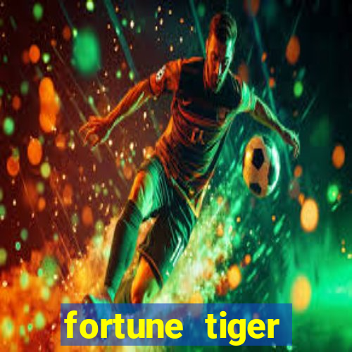 fortune tiger rodada grátis