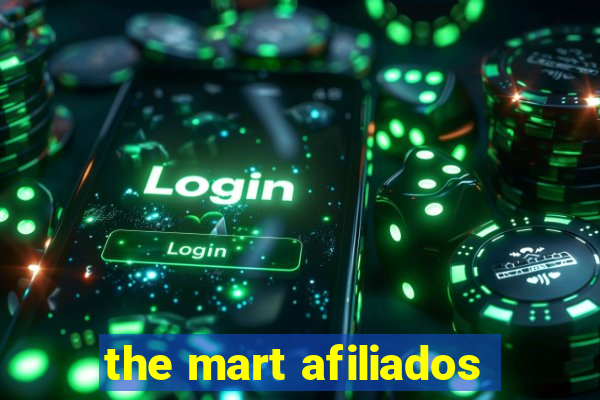 the mart afiliados