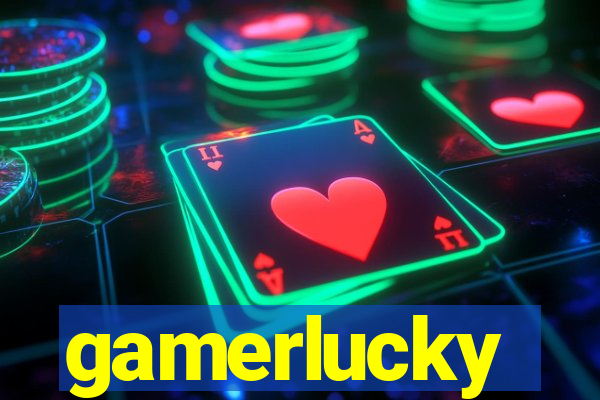 gamerlucky