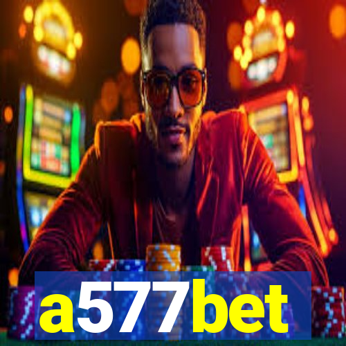 a577bet