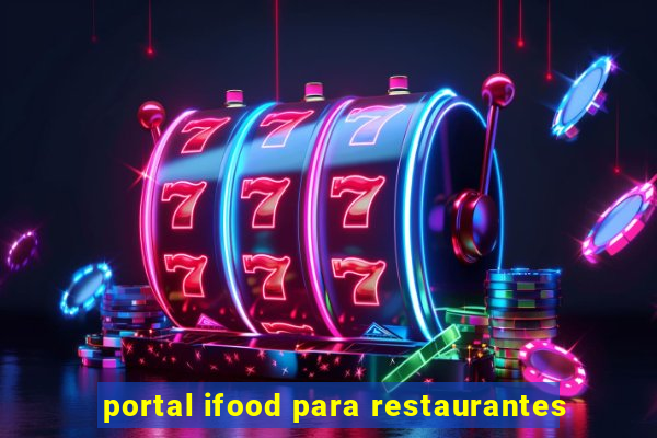 portal ifood para restaurantes