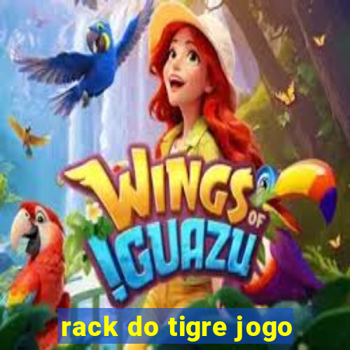 rack do tigre jogo