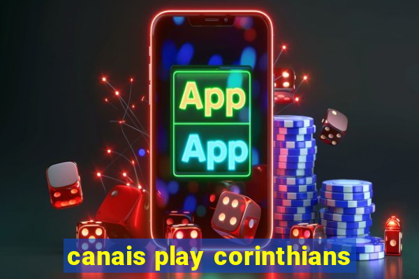 canais play corinthians