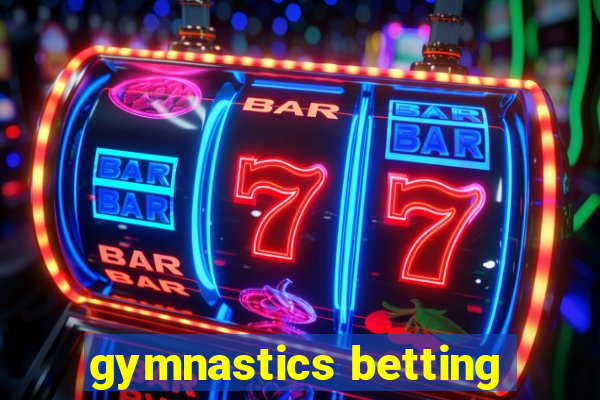 gymnastics betting