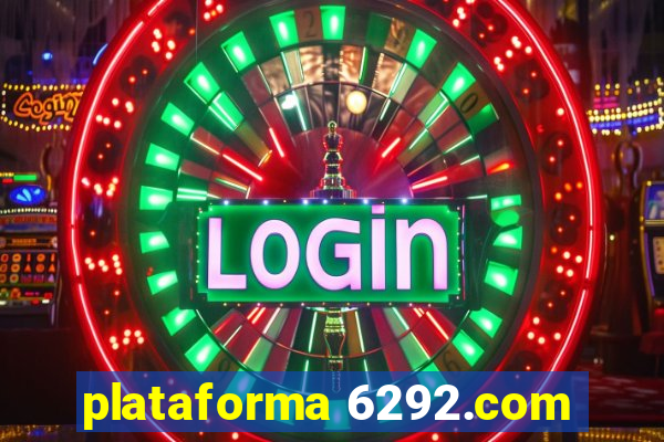 plataforma 6292.com