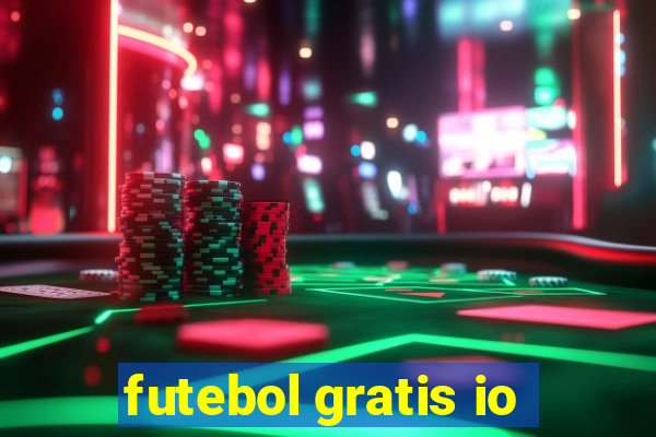 futebol gratis io