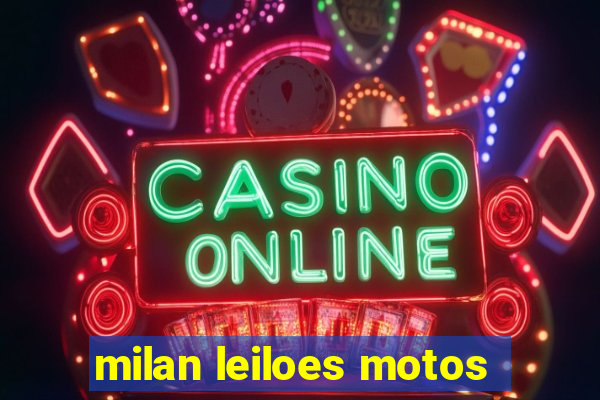 milan leiloes motos