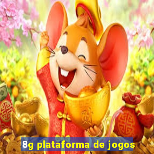 8g plataforma de jogos