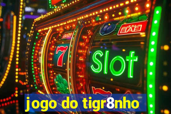 jogo do tigr8nho