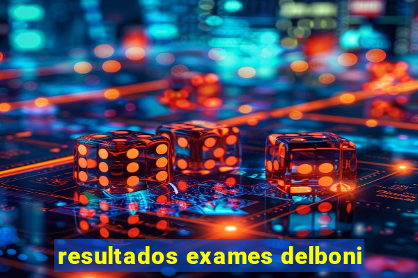 resultados exames delboni