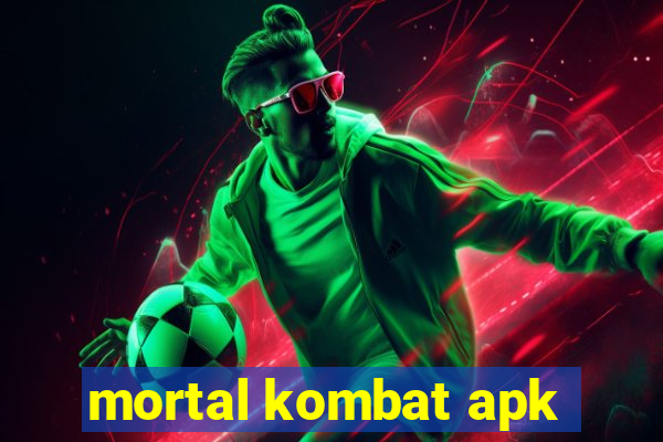 mortal kombat apk