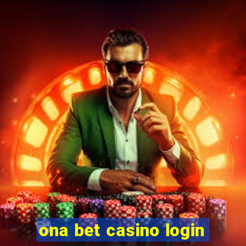 ona bet casino login