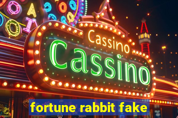 fortune rabbit fake