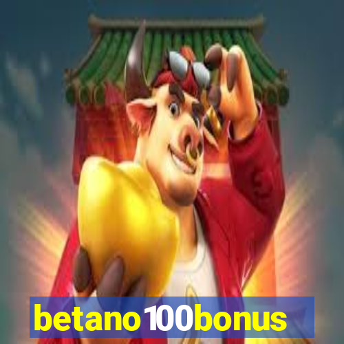 betano100bonus