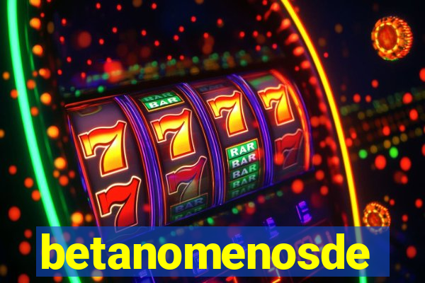 betanomenosde