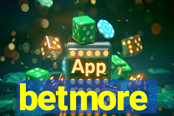 betmore