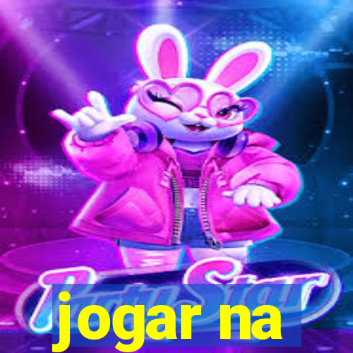 jogar na