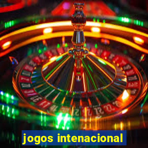 jogos intenacional