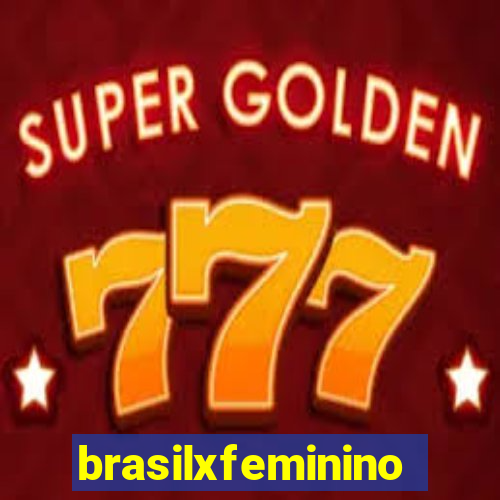 brasilxfeminino