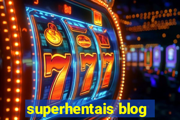 superhentais blog