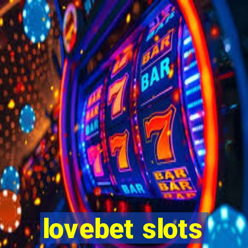 lovebet slots