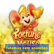 futemax sem anuncios