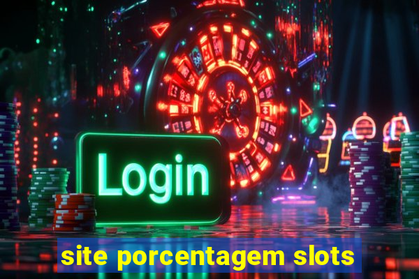 site porcentagem slots