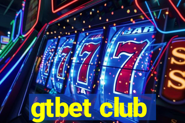 gtbet club