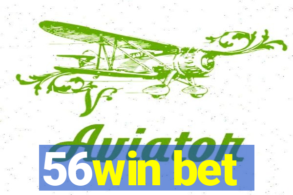 56win bet