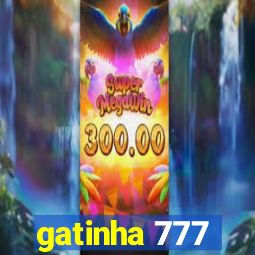 gatinha 777