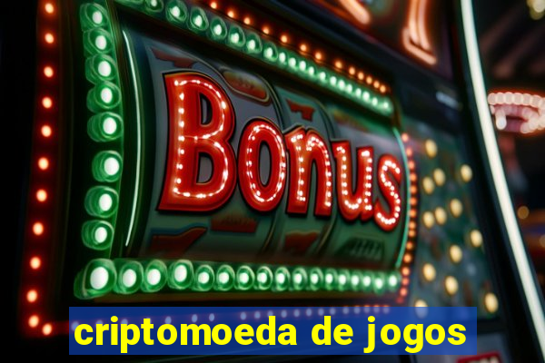 criptomoeda de jogos