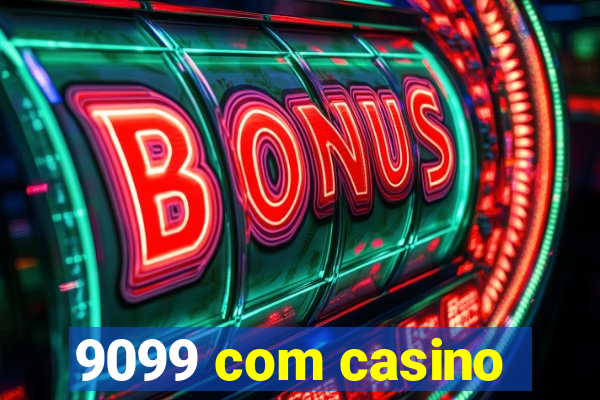 9099 com casino