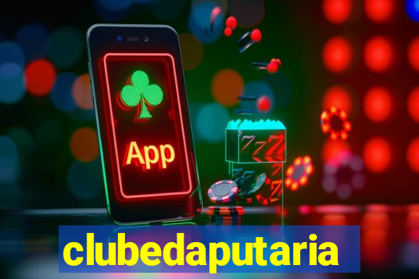 clubedaputaria