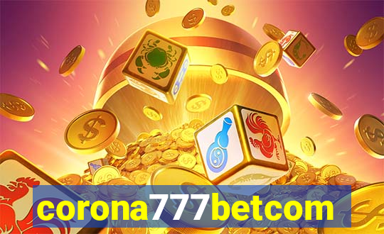 corona777betcom