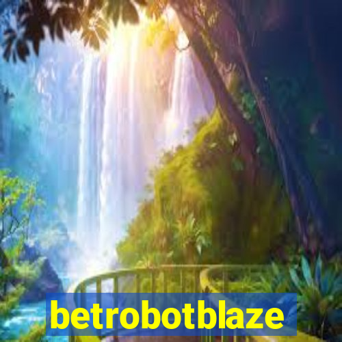 betrobotblaze