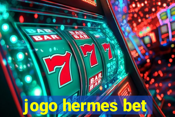 jogo hermes bet