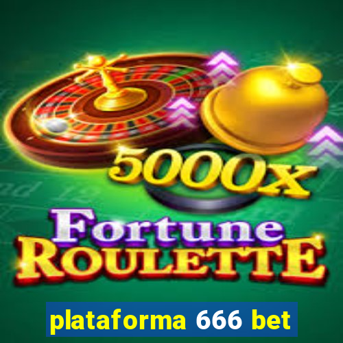 plataforma 666 bet