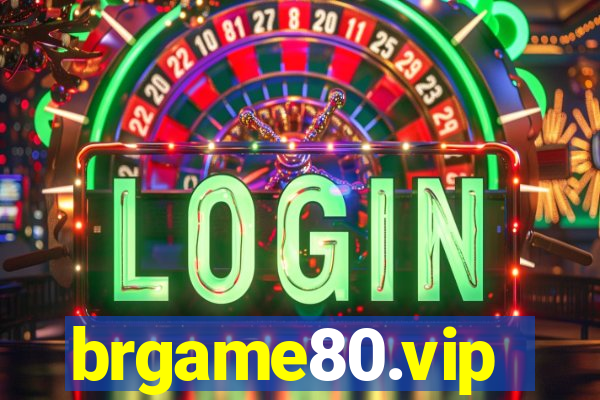 brgame80.vip