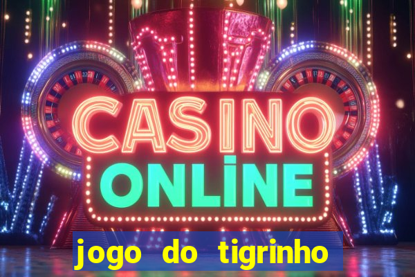 jogo do tigrinho com depósito mínimo de r$ 1