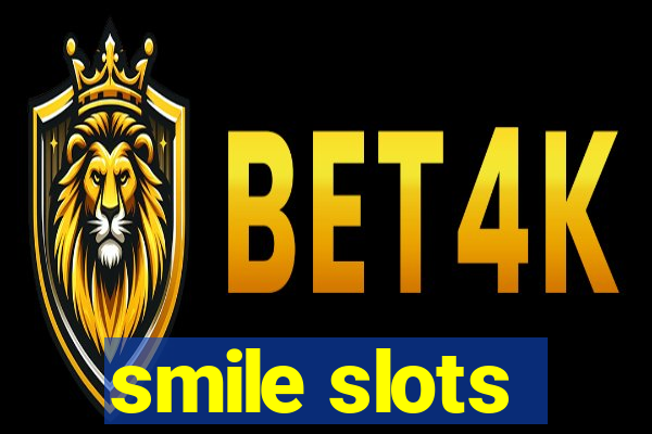 smile slots