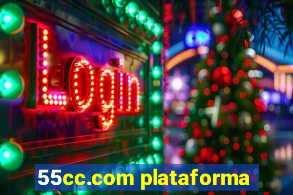 55cc.com plataforma