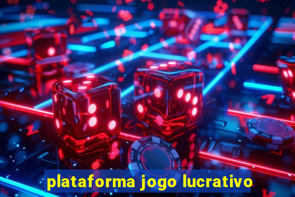 plataforma jogo lucrativo